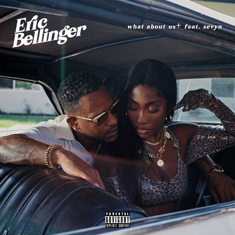Eric Bellinger ft. Sevyn Streeter - What About Us